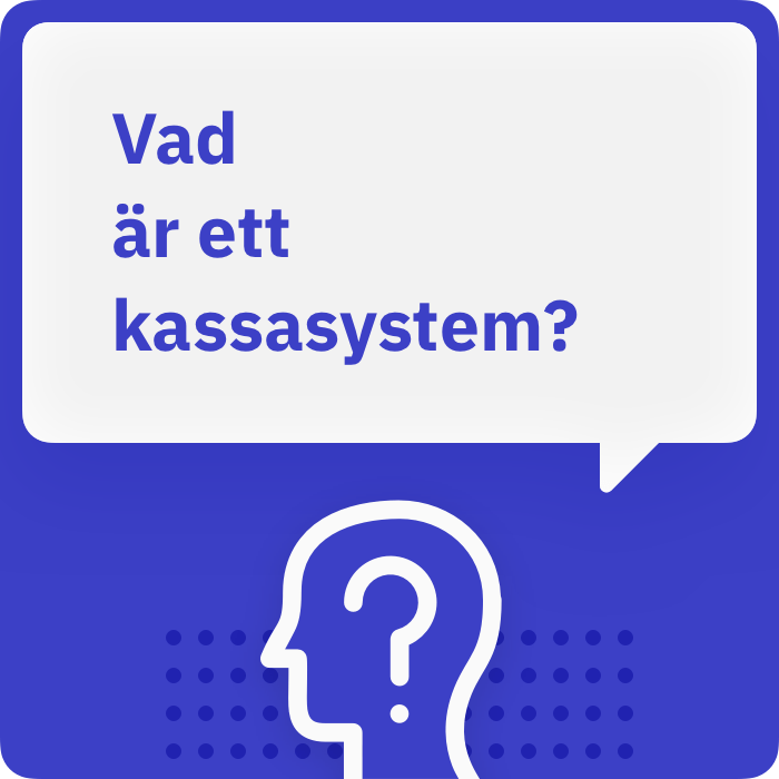 Vad är ett kassasystem?
